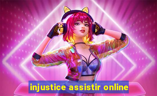 injustice assistir online